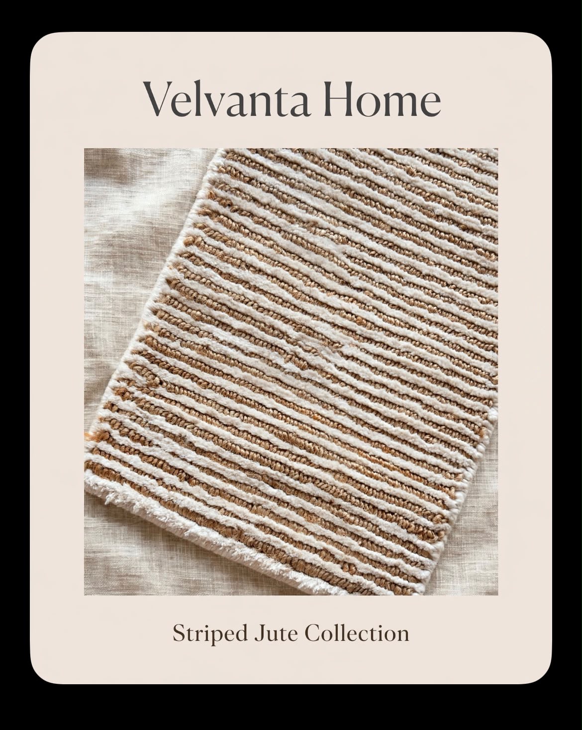 Striped Jute Collection